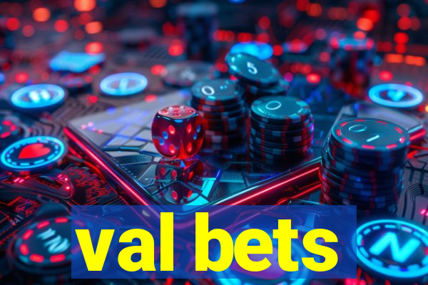 val bets